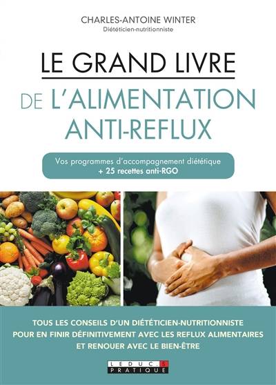 Le grand livre de l'alimentation anti-reflux | Charles-Antoine Winter