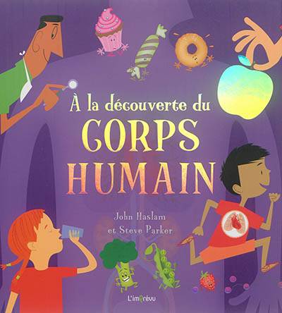 A la découverte du corps humain | Steve Parker, John Haslam