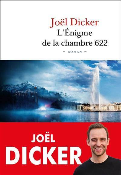 L'énigme de la chambre 622 | Joël Dicker