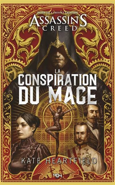 Assassin's creed. La conspiration du mage | Kate Heartfield, Ubisoft, Arnold Petit