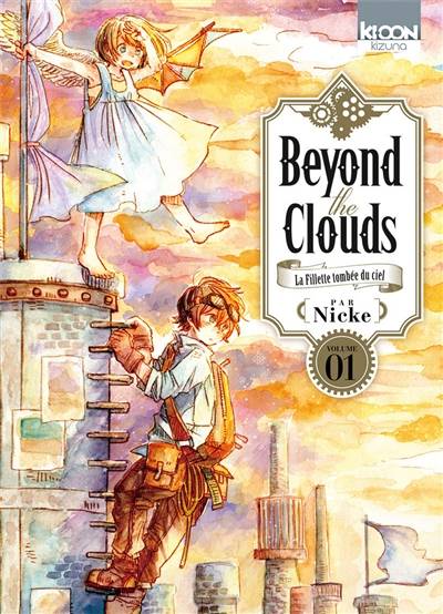 Beyond the clouds : la fillette tombée du ciel. Vol. 1 | Nicke, Fédoua Lamodière