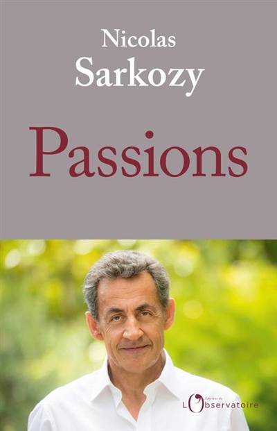 Passions | Nicolas Sarkozy