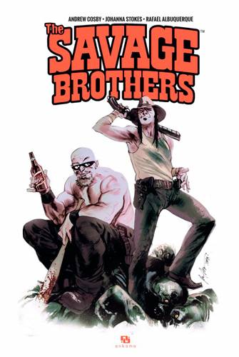 The savage brothers | Andrew Cosby, Johanna Stokes, Rafael Albuquerque, Cris Peter, Nicolas Meylaender