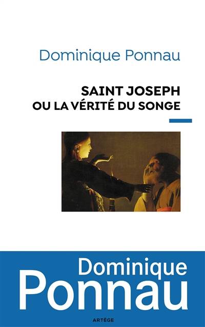 Saint Joseph ou La vérité du songe | Dominique Ponnau