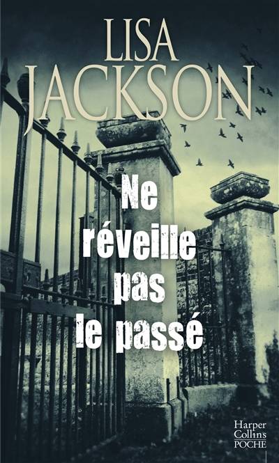 Ne réveille pas le passé | Lisa Jackson, Emmanuelle Debon