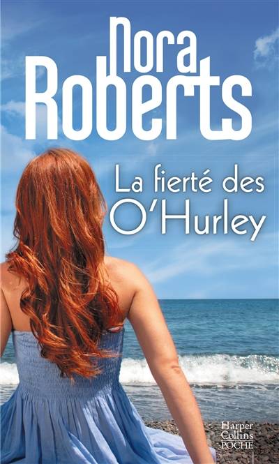 La fierté des O'Hurley | Nora Roberts, Odile Retz