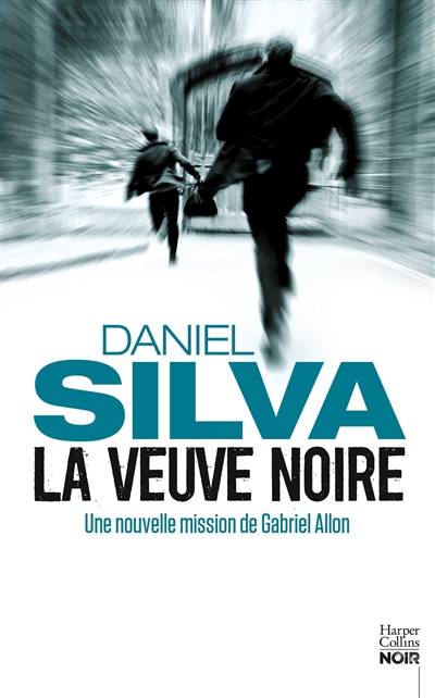 La veuve noire : une nouvelle mission de Gabriel Allon | Daniel Silva, Philippe Mortimer