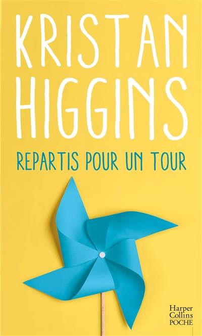 Repartis pour un tour | Kristan Higgins, Sandrine Jehanno