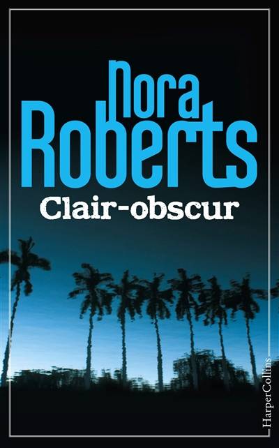 Clair-obscur | Nora Roberts, Fabrice Canepa