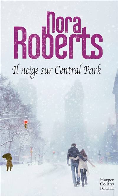 Il neige sur Central Park | Nora Roberts, Fabrice Canepa, Emmanuelle Sander