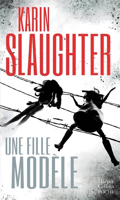 Une fille modèle | Karin Slaughter, Eve Vila