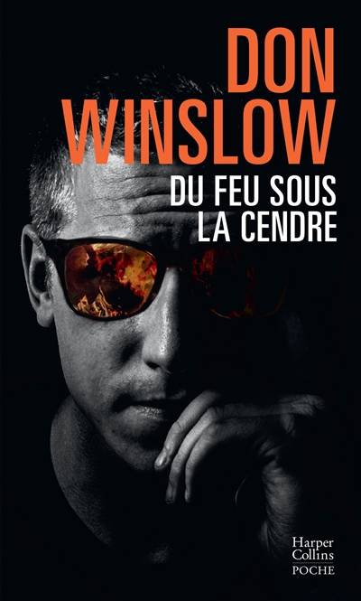 Du feu sous la cendre | Don Winslow, Oristelle Bonis