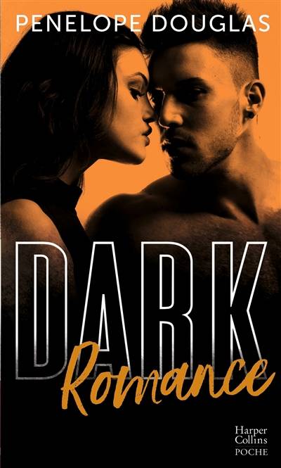 Dark romance | Penelope Douglas, Lauriane Crettenand