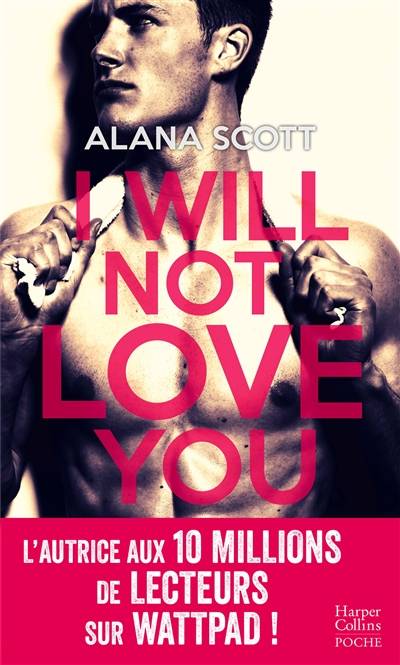 I will not love you | Alana Scott