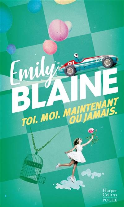 Toi, moi, maintenant ou jamais | Emily Blaine