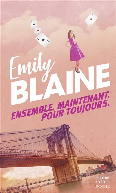 Ensemble, maintenant, pour toujours | Emily Blaine