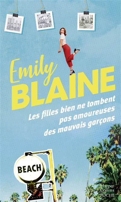 Les filles bien ne tombent pas amoureuses des mauvais garçons | Emily Blaine