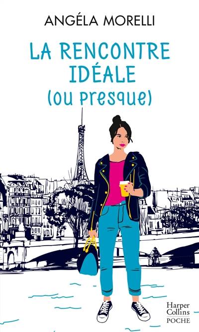 Les Parisiennes. Vol. 2. La rencontre idéale (ou presque) | Angéla Morelli