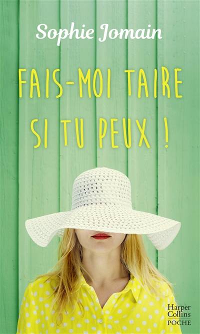 Fais-moi taire si tu peux ! | Sophie Jomain