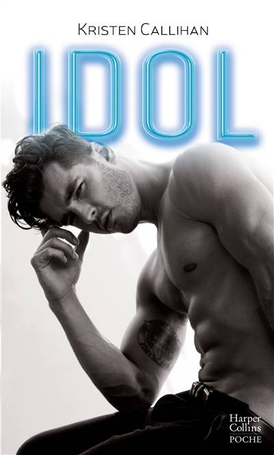 Idol | Kristen Callihan, Typhaine Ducellier