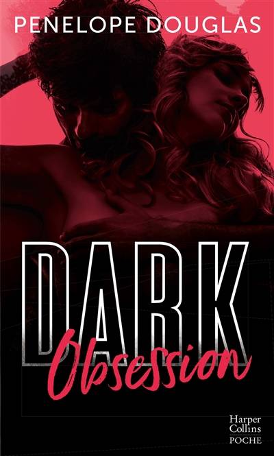 Dark obsession | Penelope Douglas, Sophie A.H.