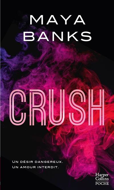 Crush | Maya Banks, Evelyne Jouve