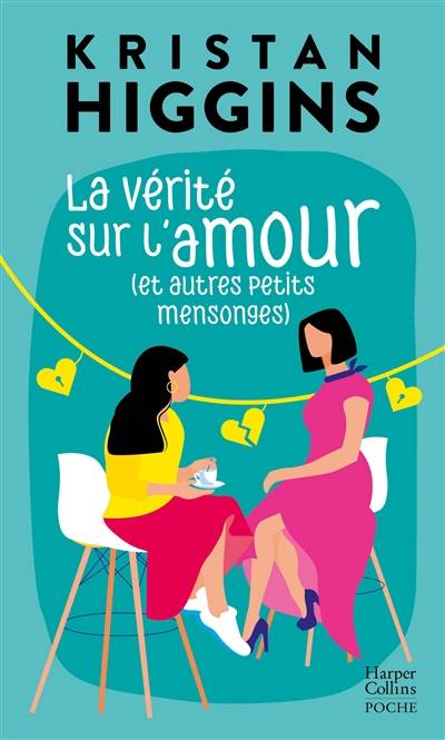 La vérité sur l'amour (et autres petits mensonges) | Kristan Higgins, Marie Lauzeral