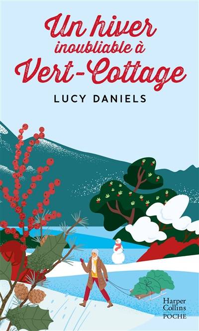 Vert-Cottage. Un hiver inoubliable à Vert-Cottage | Lucy Daniels