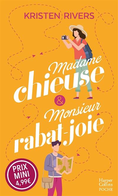 Madame chieuse & monsieur rabat-joie | Kristen Rivers