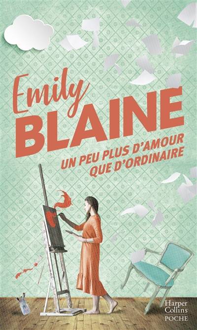 Un peu plus d'amour que d'ordinaire | Emily Blaine