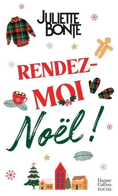 Rendez-moi Noël ! | Juliette Bonte