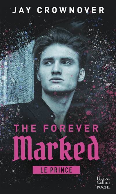 The forever marked. Le prince | Jay Crownover, Nolwenn Guilloud