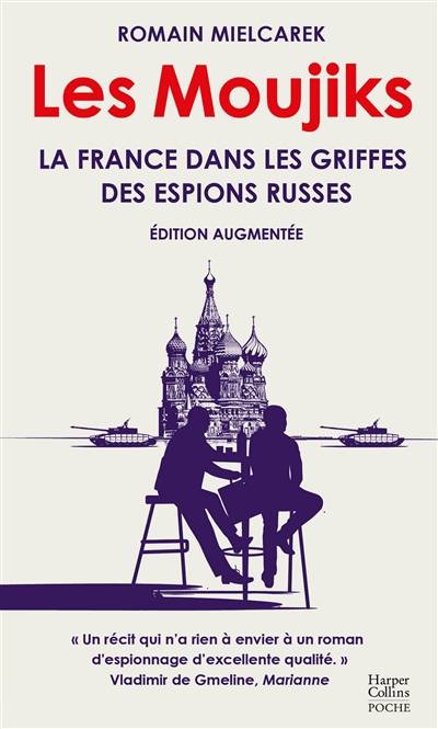 Les moujiks : la France dans les griffes des espions russes | Romain Mielcarek