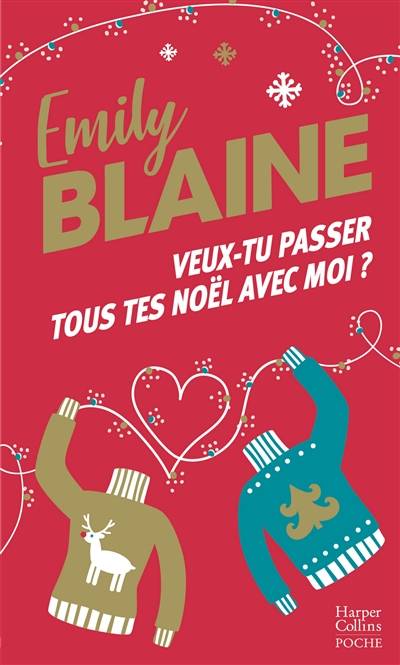 Veux-tu passer tous tes Noël avec moi ? | Emily Blaine