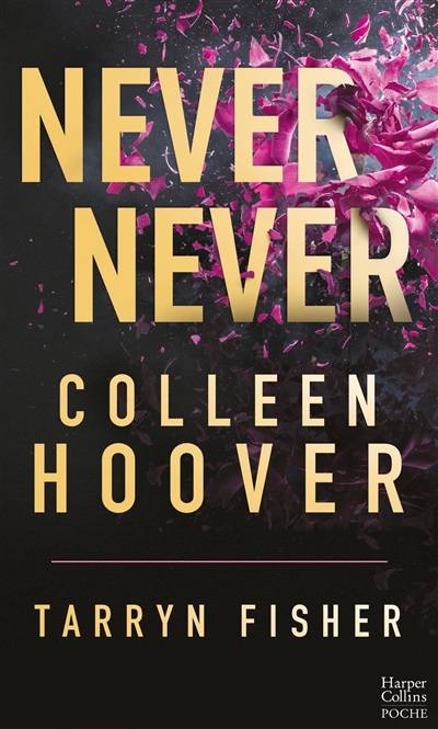 Never never | Colleen Hoover, Tarryn Fisher, Pauline Vidal