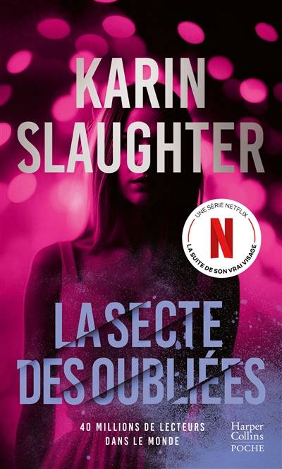 La secte des oubliées | Karin Slaughter, Souad Degachi, Maxime Shelledy