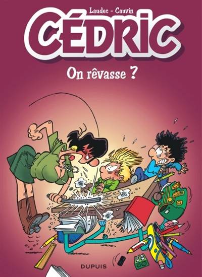 Cédric. Vol. 21. On rêvasse ? | Raoul Cauvin, Laudec, Leonardo