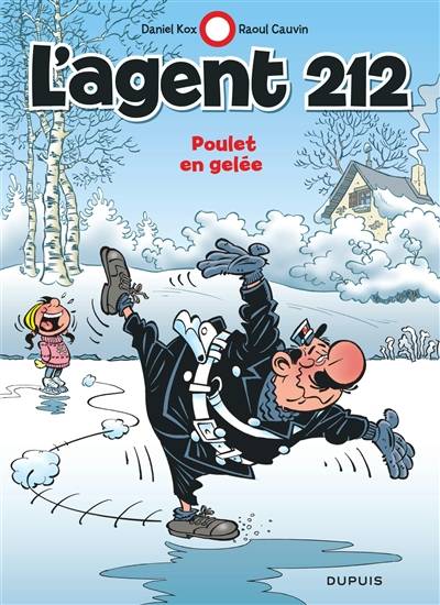 L'agent 212. Vol. 23. Poulet en gelée | Raoul Cauvin, Daniel Kox