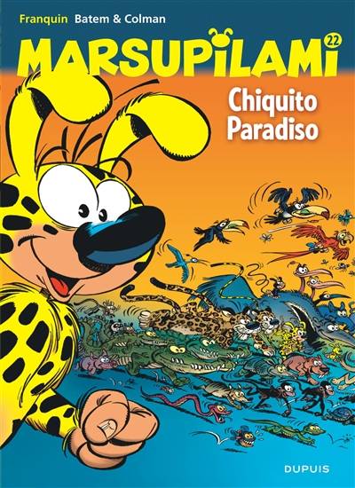 Marsupilami. Vol. 22. Chiquito Paradiso | Stephane Colman, Batem, Andre Franquin