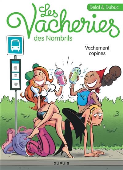 Les vacheries des nombrils. Vol. 1. Vachement copines | Maryse Dubuc, Delaf, BenBK