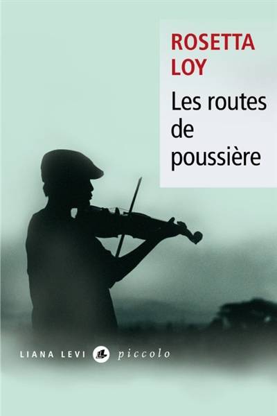 Les routes de poussière | Rosetta Loy, Françoise Brun