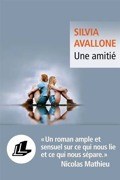 Une amitié | Silvia Avallone, Francoise Brun