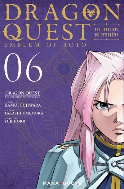 Dragon Quest : les héritiers de l'emblème. Vol. 6 | Takashi Umemura, Kamui Fujiwara, Yuji Horii, Jean-Benoît Silvestre