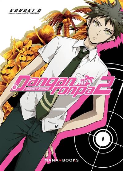 Danganronpa 2 : goodbye despair. Vol. 1 | Kyû Kuroki, Spike Chunsoft, Teddy Dumont