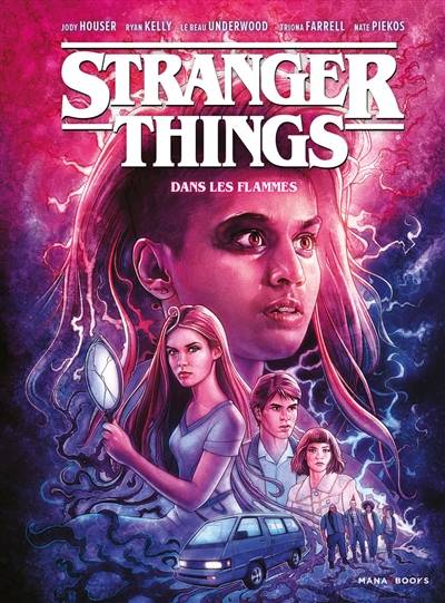 Stranger things. Vol. 3. Dans les flammes | Jody Houser, Ryan Kelly, Netflix, Triona Farrell, Sarah Grassart