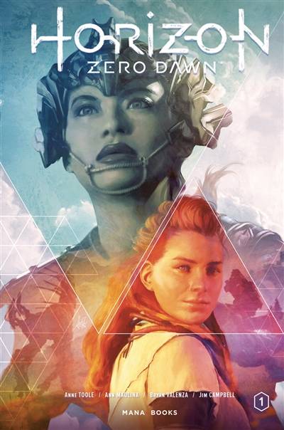 Horizon zero dawn. Vol. 1 | Anne Toole, Ann Maulina, Bryan Valenza, Jim Campbell, Sabine Maddin, Stephan Boschat, Jan-Bart van Beek, Angie Smets, Michiel van der Leeuw, Benjamin Viette