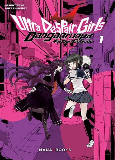 Danganronpa ultra despair girls : another episode. Vol. 1 | Touya Hajime, Spike Chunsoft, Teddy Dumont