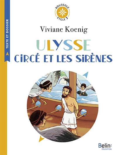 Ulysse, Circé et les sirènes | Viviane Koenig, Delphine Strauss, Ewen Blain