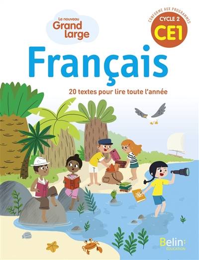 Le nouveau Grand large, français CE1, cycle 2 : 20 textes pour lire toute l'année | Isabelle Chavigny, Sandra Christophe