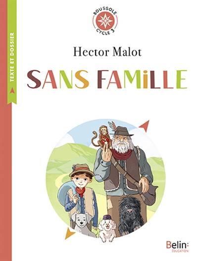 Sans famille | Hector Malot, Tiphaine Pelé, Sylvie Frayssinet, Manon Textoris